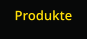 Produkte