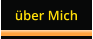 über Mich