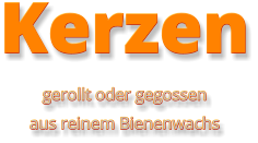 Kerzen gerollt oder gegossen aus reinem Bienenwachs